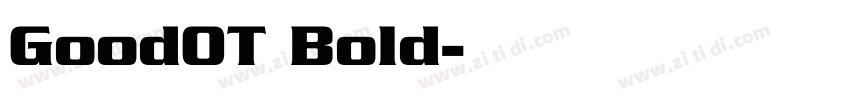 GoodOT Bold字体转换